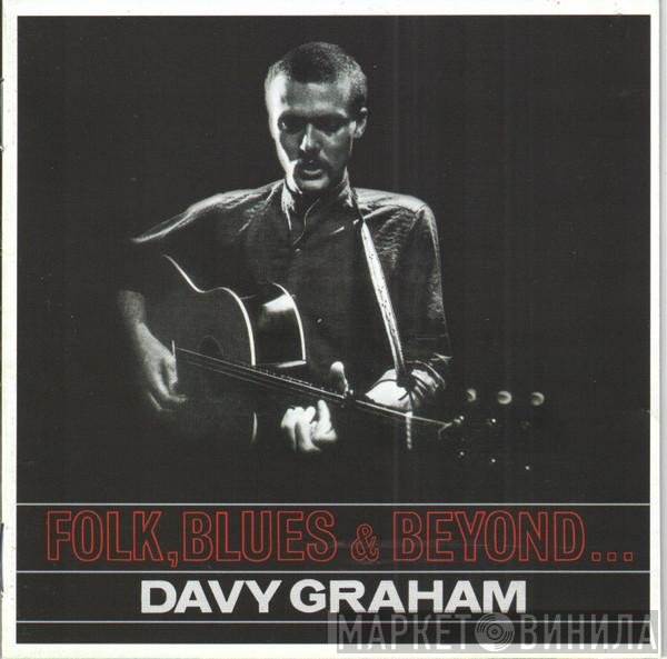 Davy Graham - Folk, Blues & Beyond ...