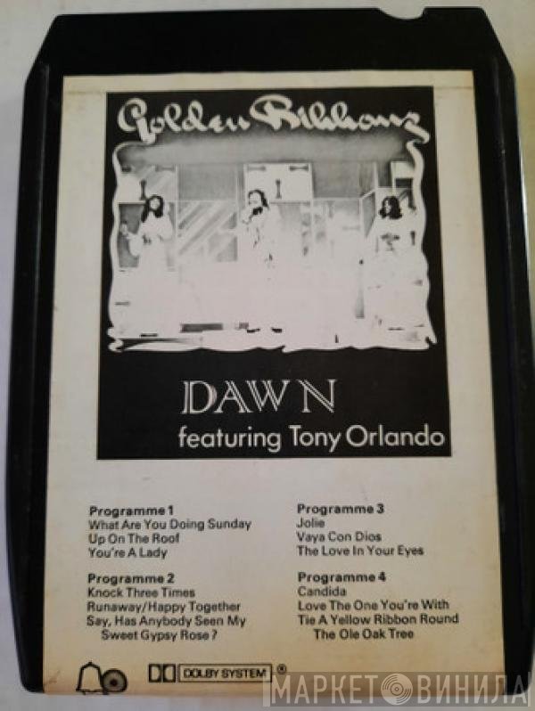Dawn  Featuring Tony Orlando  - Golden Ribbons