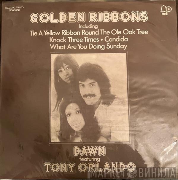 Dawn  Featuring Tony Orlando  - Golden Ribbons