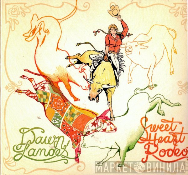 Dawn Landes  - Sweet Heart Rodeo