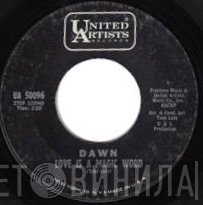 Dawn  - Love Is A Magic Word