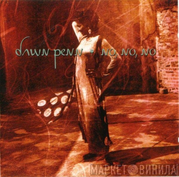 Dawn Penn  - No, No, No