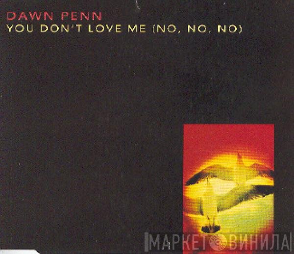 Dawn Penn - You Don't Love Me (No, No, No)