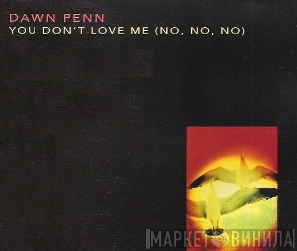 Dawn Penn - You Don't Love Me (No, No, No)