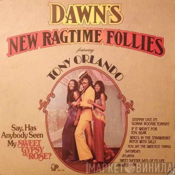 Dawn , Tony Orlando - Dawn's New Ragtime Follies