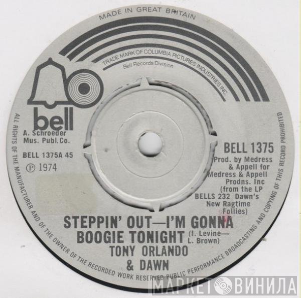 Dawn , Tony Orlando - Steppin' Out - I'm Gonna Boogie Tonight