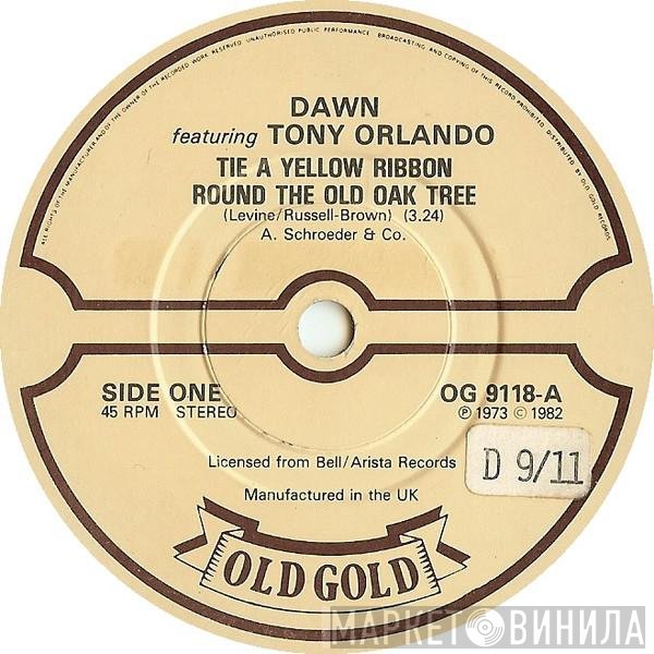 Dawn , Tony Orlando - Tie A Yellow Ribbon Round The Old Oak Tree