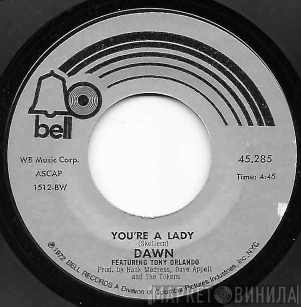 Dawn , Tony Orlando - You're A Lady
