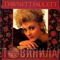 Dawnett Faucett - Taking My Time