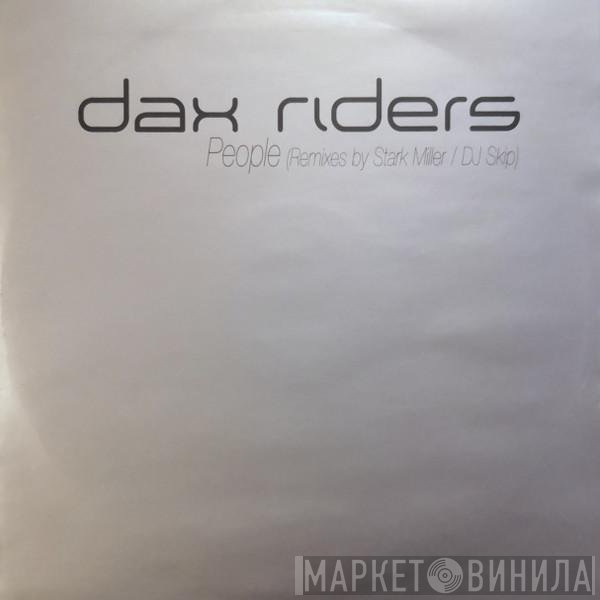 Dax Riders  - People