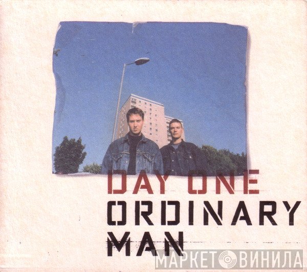Day One  - Ordinary Man