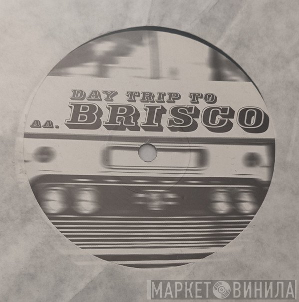  - Day Trip To Brisco