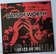 Days Of Worth - State Of Me