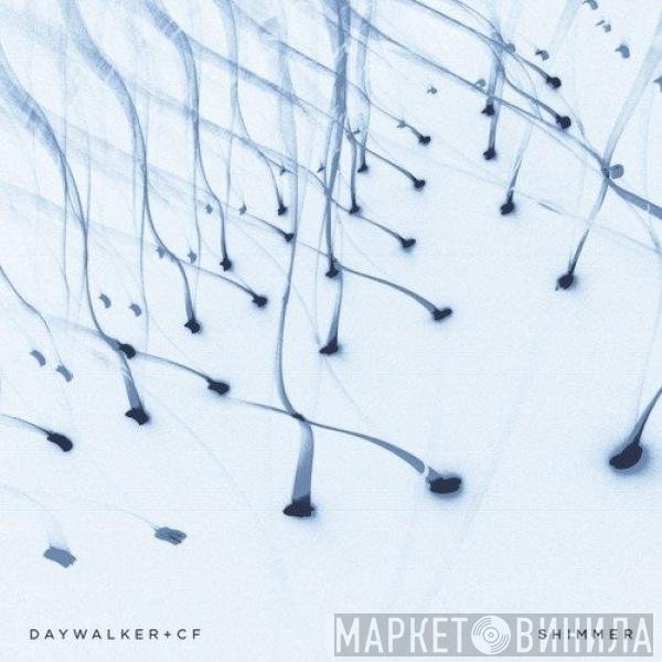 Daywalker + CF - Shimmer