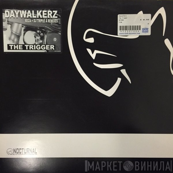 Daywalkerz - The Trigger