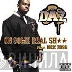 Daz Dillinger  - On Some Real Sh**