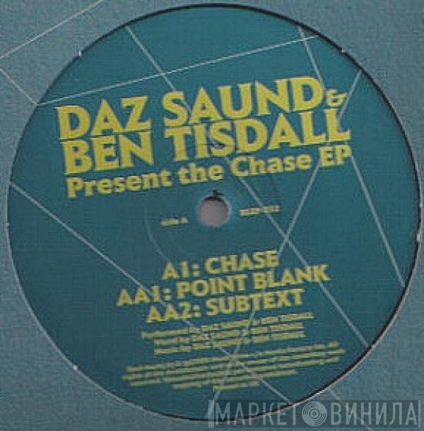 Daz Saund & Ben Tisdall - The Chase EP