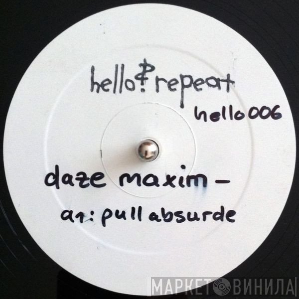 Daze Maxim  - Pull Absurde
