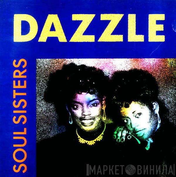 Dazzle  - Soul Sisters