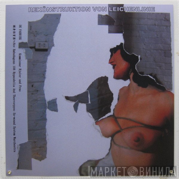 De Fabriek / 腥身保育器≒Nov Embudagonn 108 Hypnodelia And Therrorpyec So-wound System Warchestra & Kommissar Hjuler Und Frau  - Rekönstruktion Von Leichenlinie