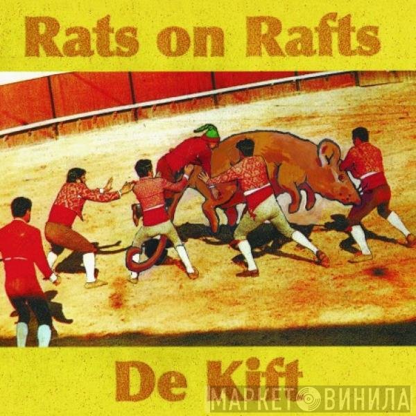 De Kift, Rats On Rafts - Rats On Rafts / De Kift