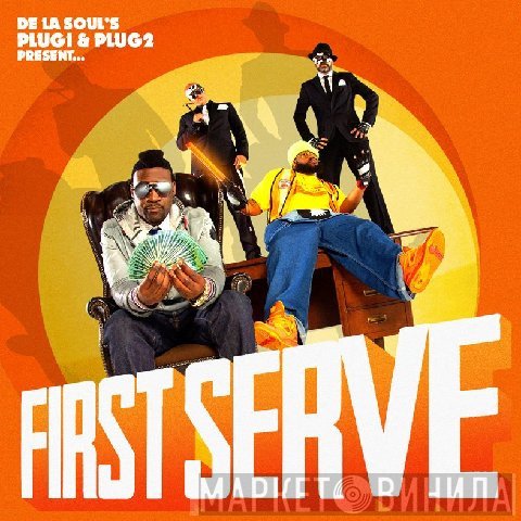 De La Soul 's Plug 1 & Plug 2 Present... First Serve  - First Serve