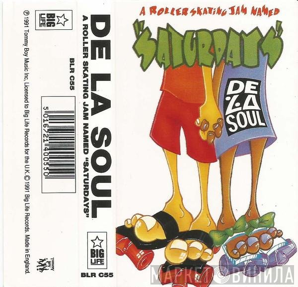 De La Soul - A Roller Skating Jam Named "Saturdays"