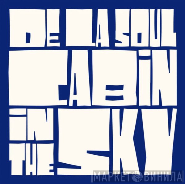 De La Soul - Cabin In The Sky