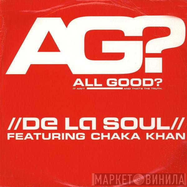 De La Soul, Chaka Khan - All Good?