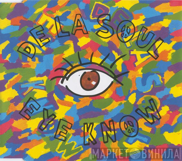 De La Soul  - Eye Know