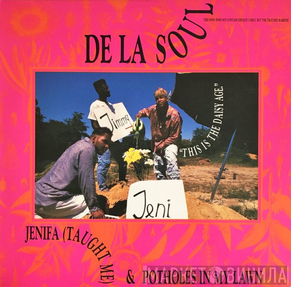 De La Soul - Jenifa (Taught Me) / Potholes In My Lawn