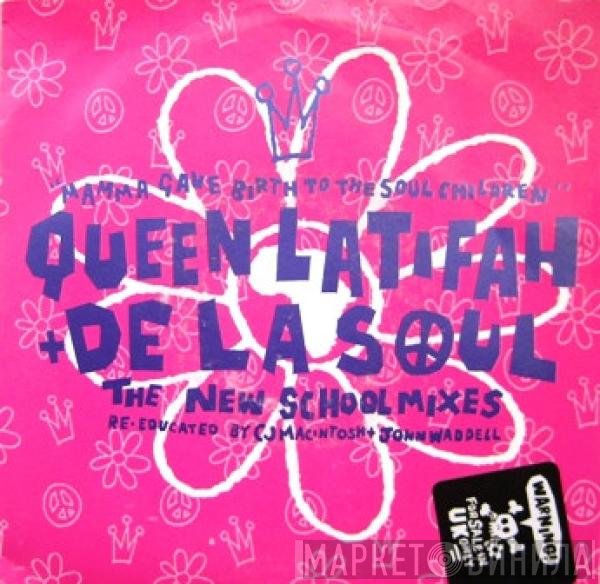 De La Soul, Queen Latifah - Mamma Gave Birth To The Soul Children (The New School Mixes - Re-educated By CJ Macintosh + John Waddell)