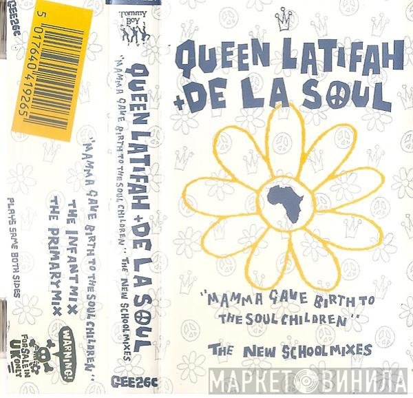 De La Soul, Queen Latifah - Mamma Gave Birth To The Soul Children (The New School Mixes)