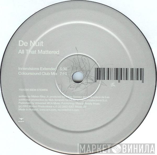De Nuit - All That Mattered