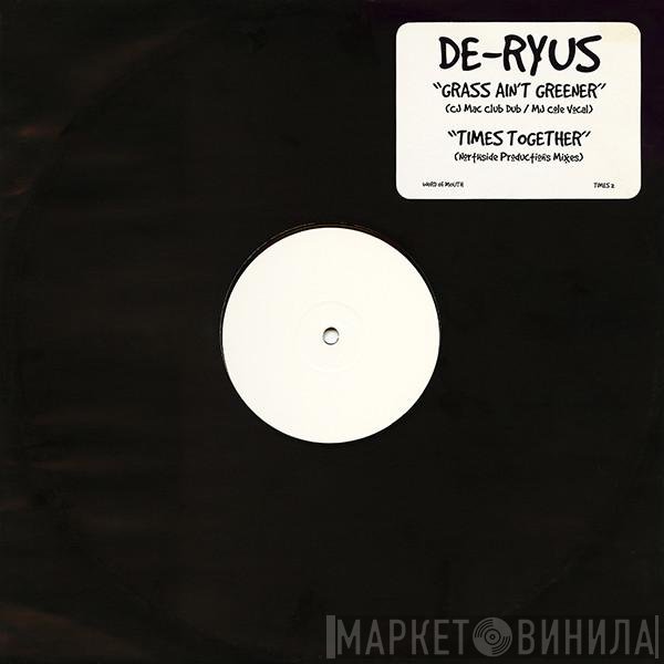 De-Ryus - Grass Ain't Greener