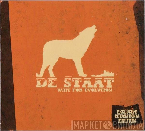 De Staat  - Wait For Evolution
