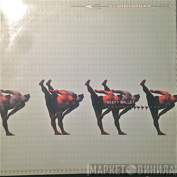 De Vibroluxe - Beefy Ballet
