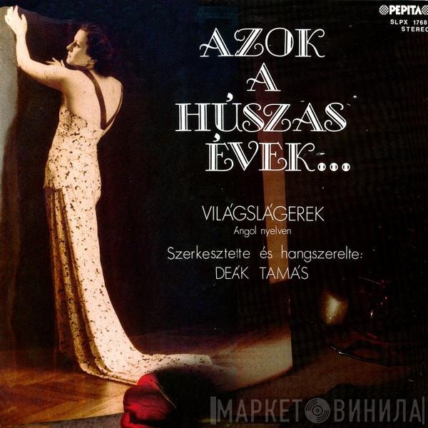 Deák Big Band - Azok A Húszas Évek... Világslágerek Angol Nyelven