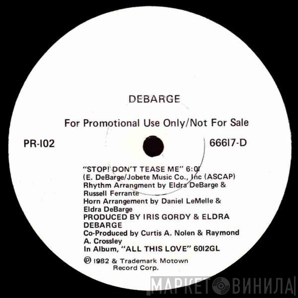 DeBarge - Stop! Don't Tease Me