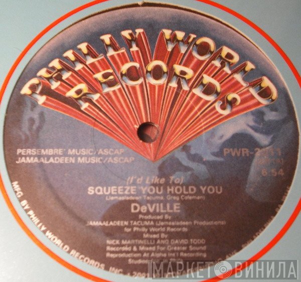 DeVille  - (I'd Like To) Squeeze You Hold You
