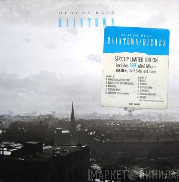 Deacon Blue  - Raintown / Riches