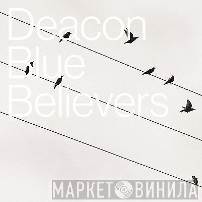 Deacon Blue - Believers