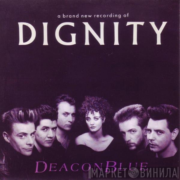 Deacon Blue  - Dignity