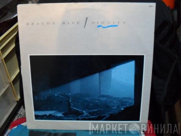 Deacon Blue  - Dignity