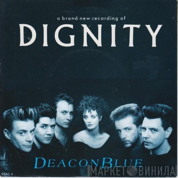 Deacon Blue  - Dignity