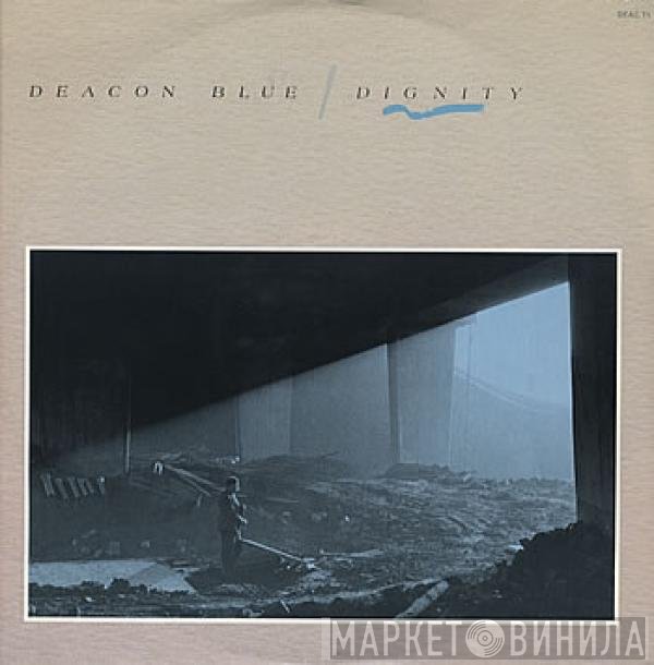 Deacon Blue  - Dignity