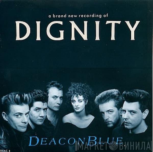 Deacon Blue  - Dignity