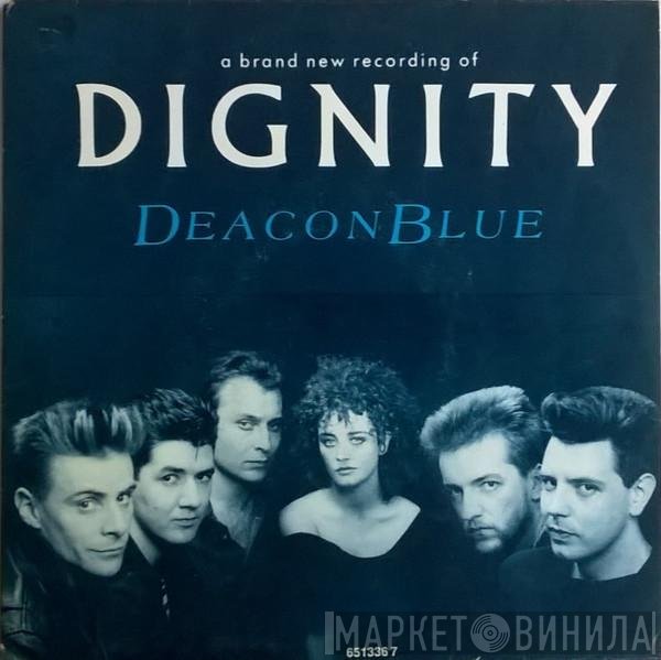 Deacon Blue  - Dignity
