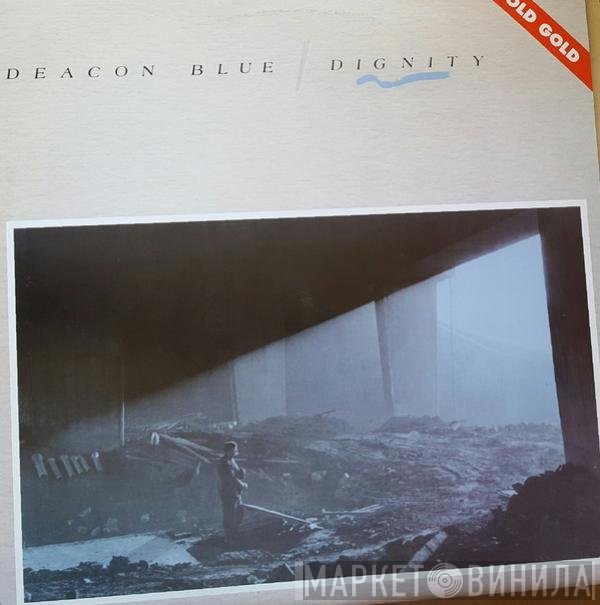 Deacon Blue  - Dignity