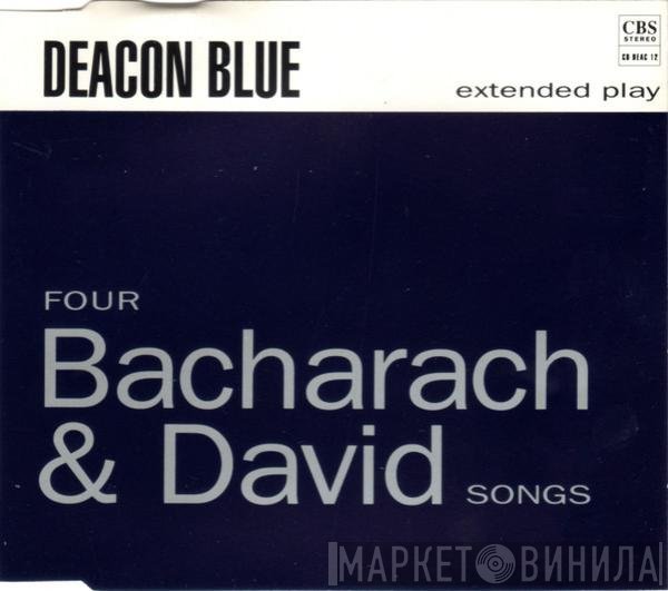 Deacon Blue - Four Bacharach &amp; David Songs